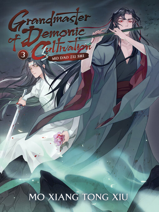 Title details for Grandmaster of Demonic Cultivation: Mo Dao Zu Shi (Novel), Volume 3 by Mo Xiang Tong Xiu - Wait list